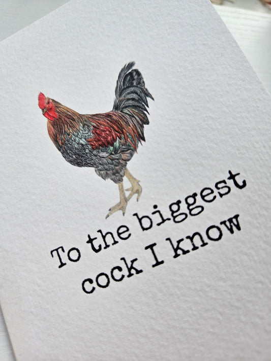 To the Biggest Cock I Know - Luxury Greeting Card