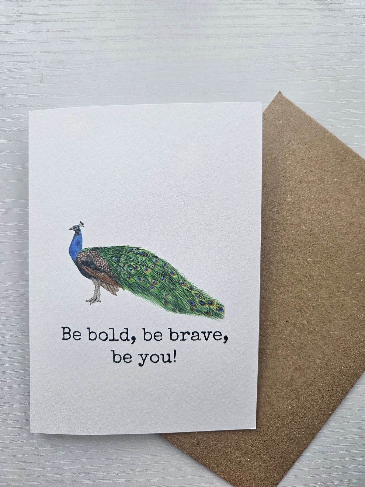 Be Bold, Be Brave,Be you - Luxury Greetings Card