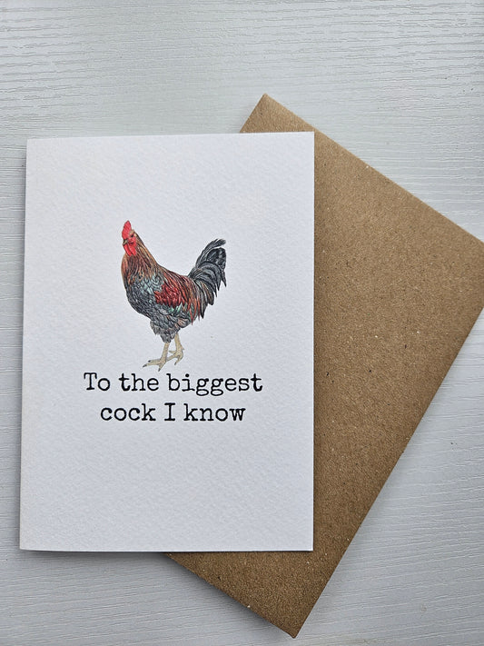 To the Biggest Cock I Know - Luxury Greeting Card
